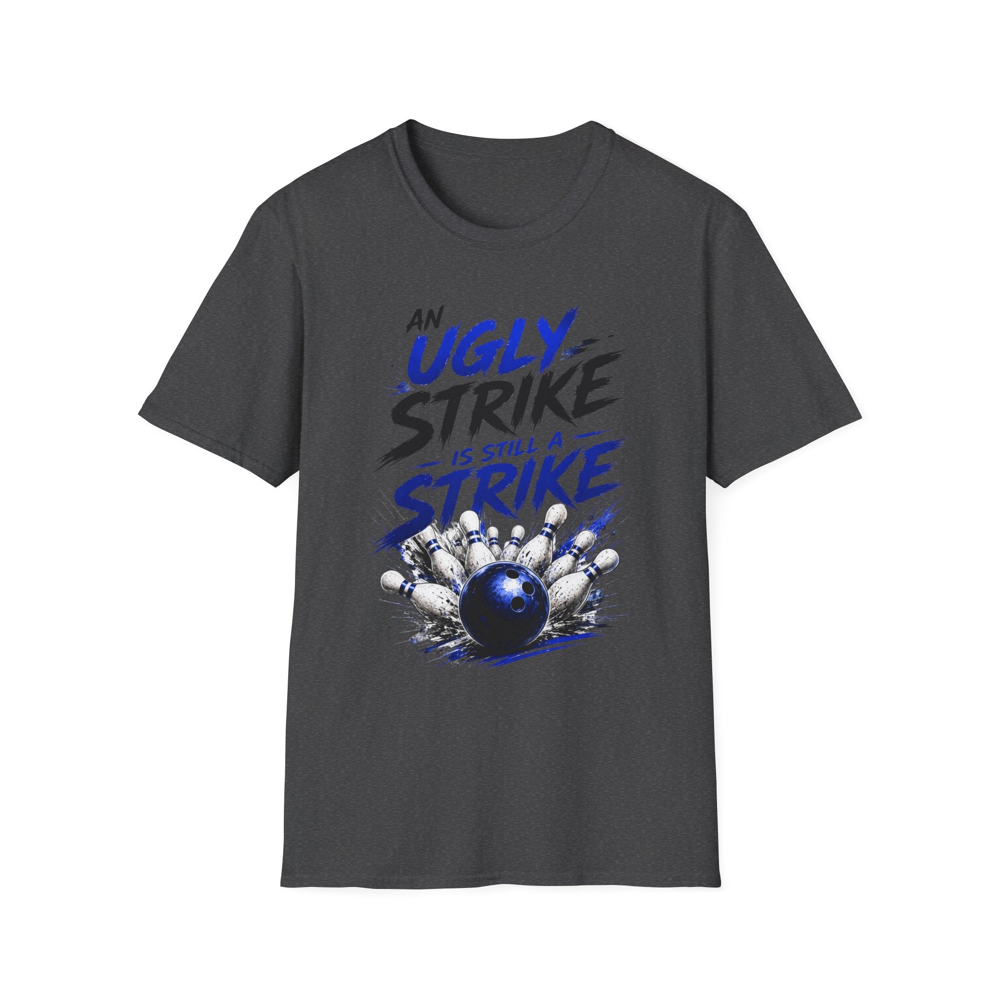 Bowling T-Shirt — “An Ugly Strike Is Still A Strike” Graphic Tee