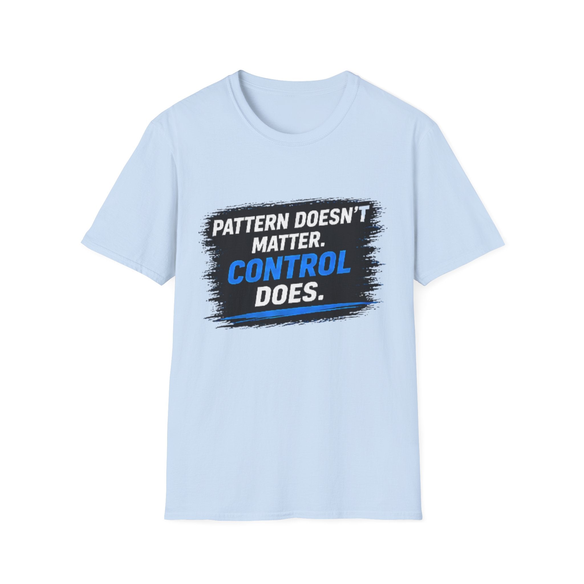 Urethane Specialist T-Shirt — "Pattern Doesn't Matter. Control Does." Bowling Shirt