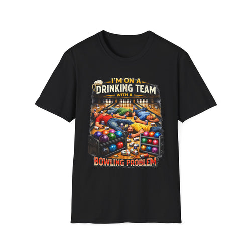 Bowling Drinking Team T-Shirt — "I’m on a Drinking Team with a Bowling Problem" Funny Bowling Tee
