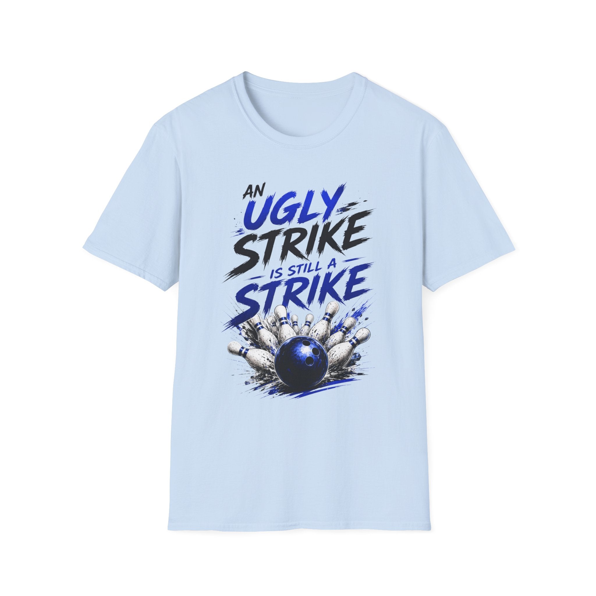 Bowling T-Shirt — “An Ugly Strike Is Still A Strike” Graphic Tee