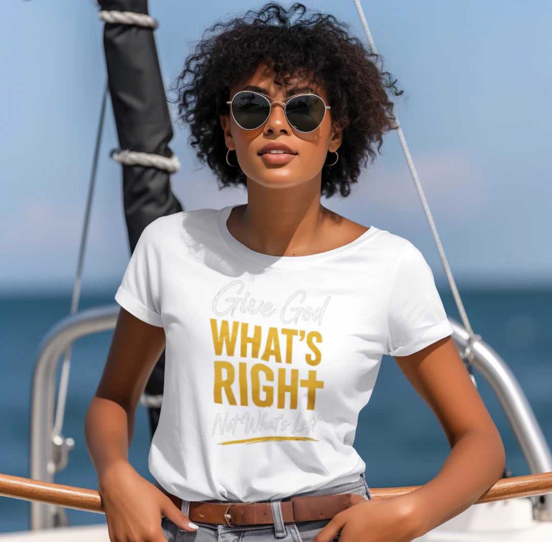 Give God What's Right Not What's Left